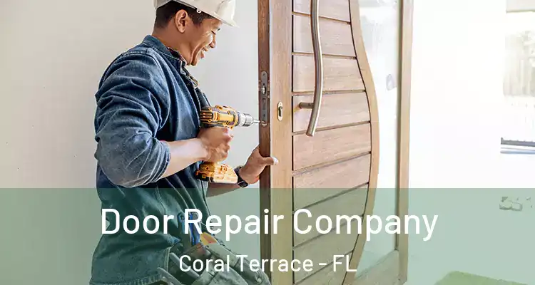  Door Repair Company Coral Terrace - FL
