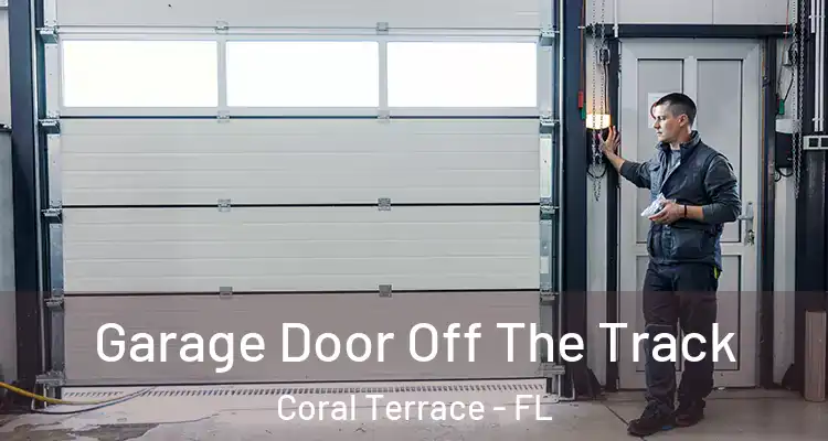  Garage Door Off The Track Coral Terrace - FL