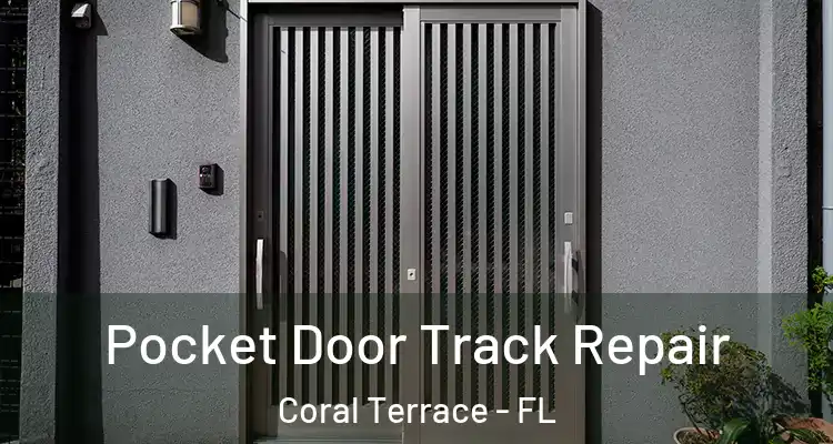  Pocket Door Track Repair Coral Terrace - FL