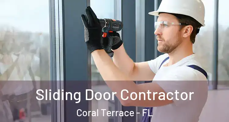  Sliding Door Contractor Coral Terrace - FL