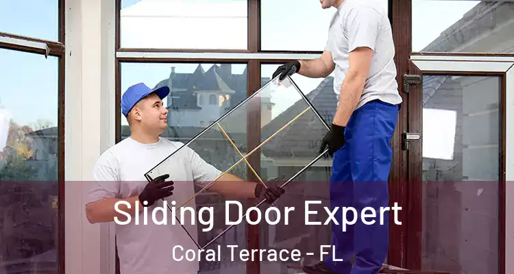  Sliding Door Expert Coral Terrace - FL