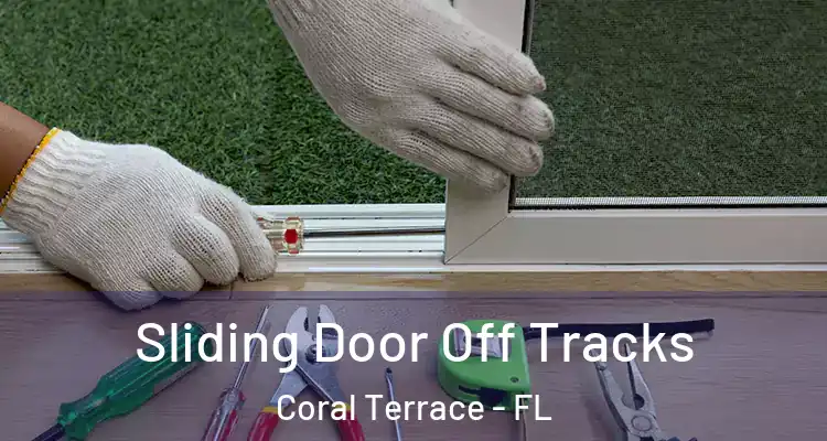  Sliding Door Off Tracks Coral Terrace - FL
