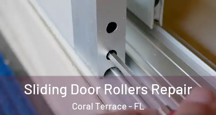  Sliding Door Rollers Repair Coral Terrace - FL