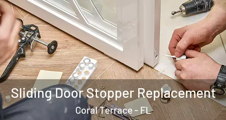  Sliding Door Stopper Replacement Coral Terrace - FL
